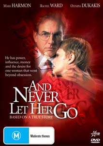 And Never Let Her Go (DVD)